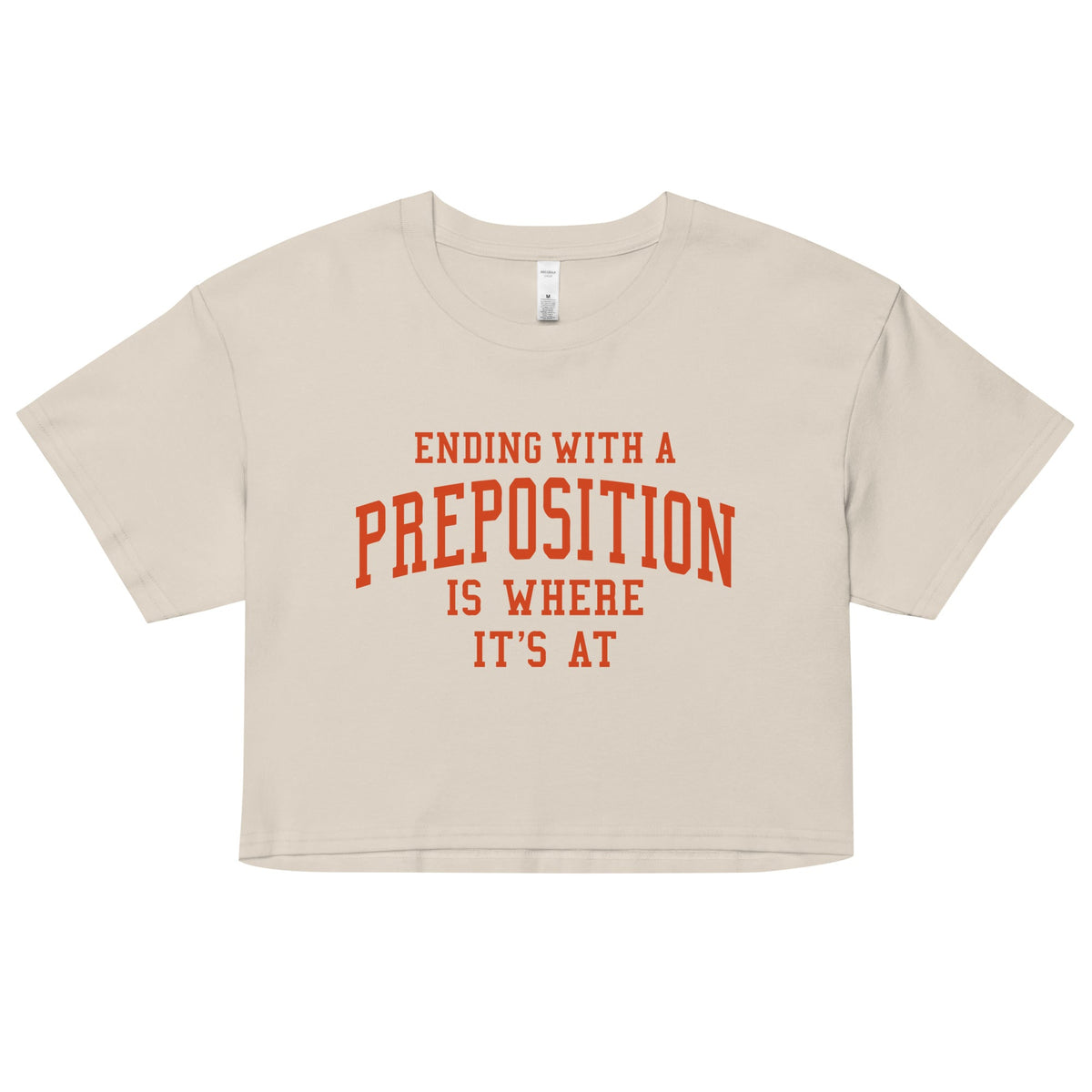 Ending With A Preposition Is Where It's At Women's Crop Tee product image 3