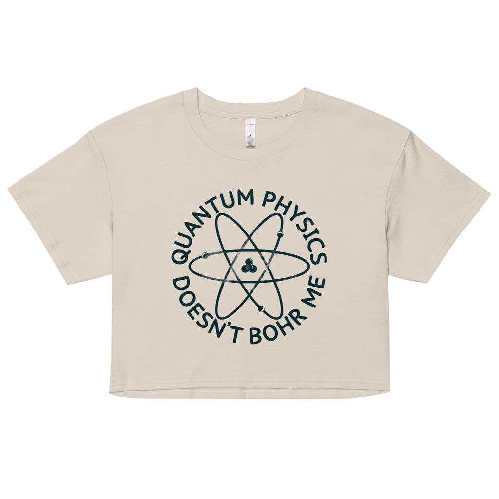 Quantum Physics Doesn't Bohr Me Women's Crop Tee product image 5