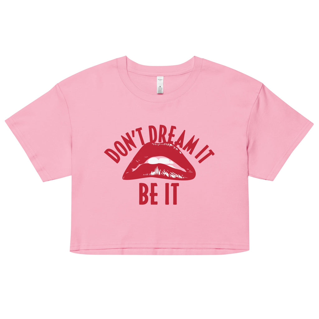 Don't Dream It Be It Women's Crop Tee product image 2