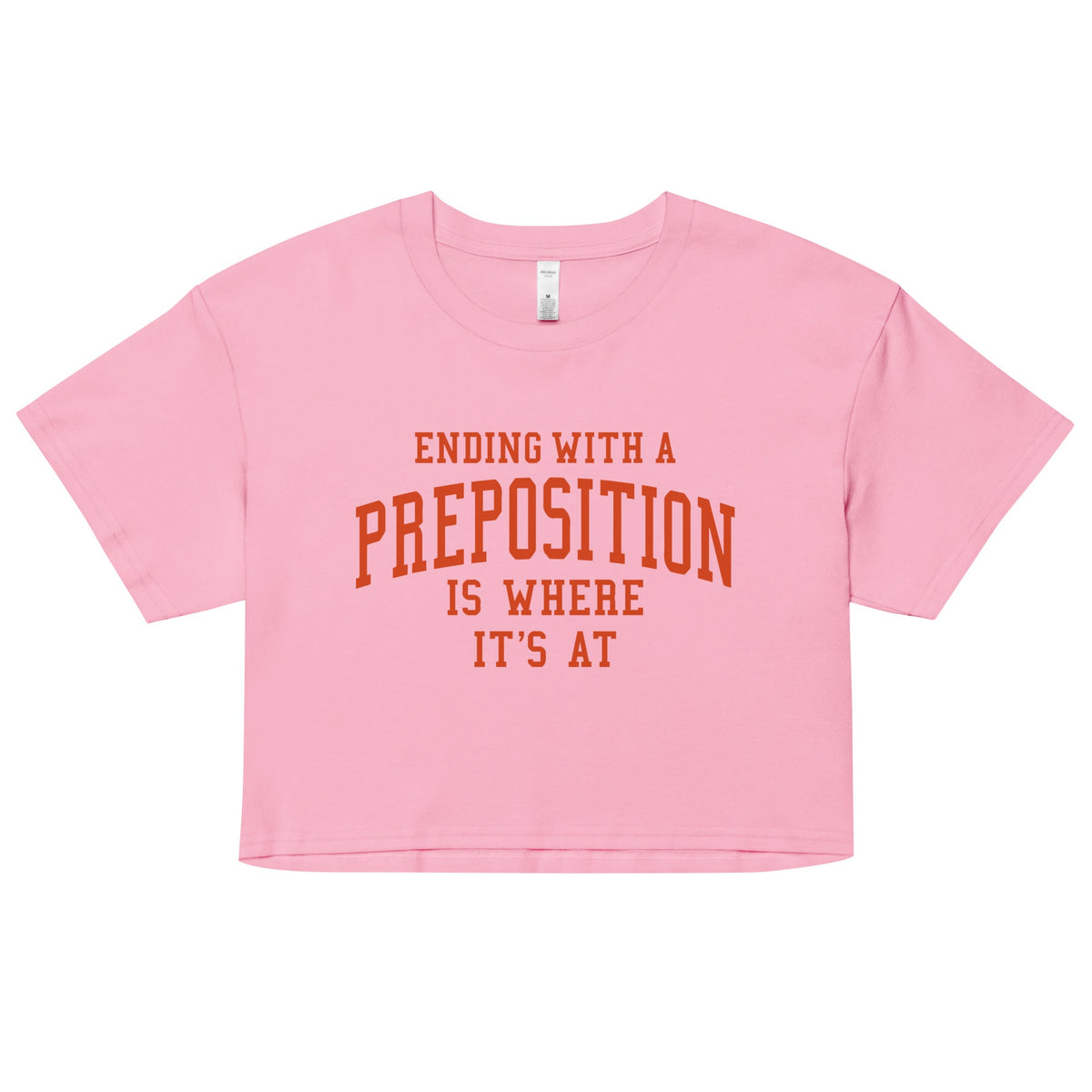 Ending With A Preposition Is Where It's At Women's Crop Tee product image 1
