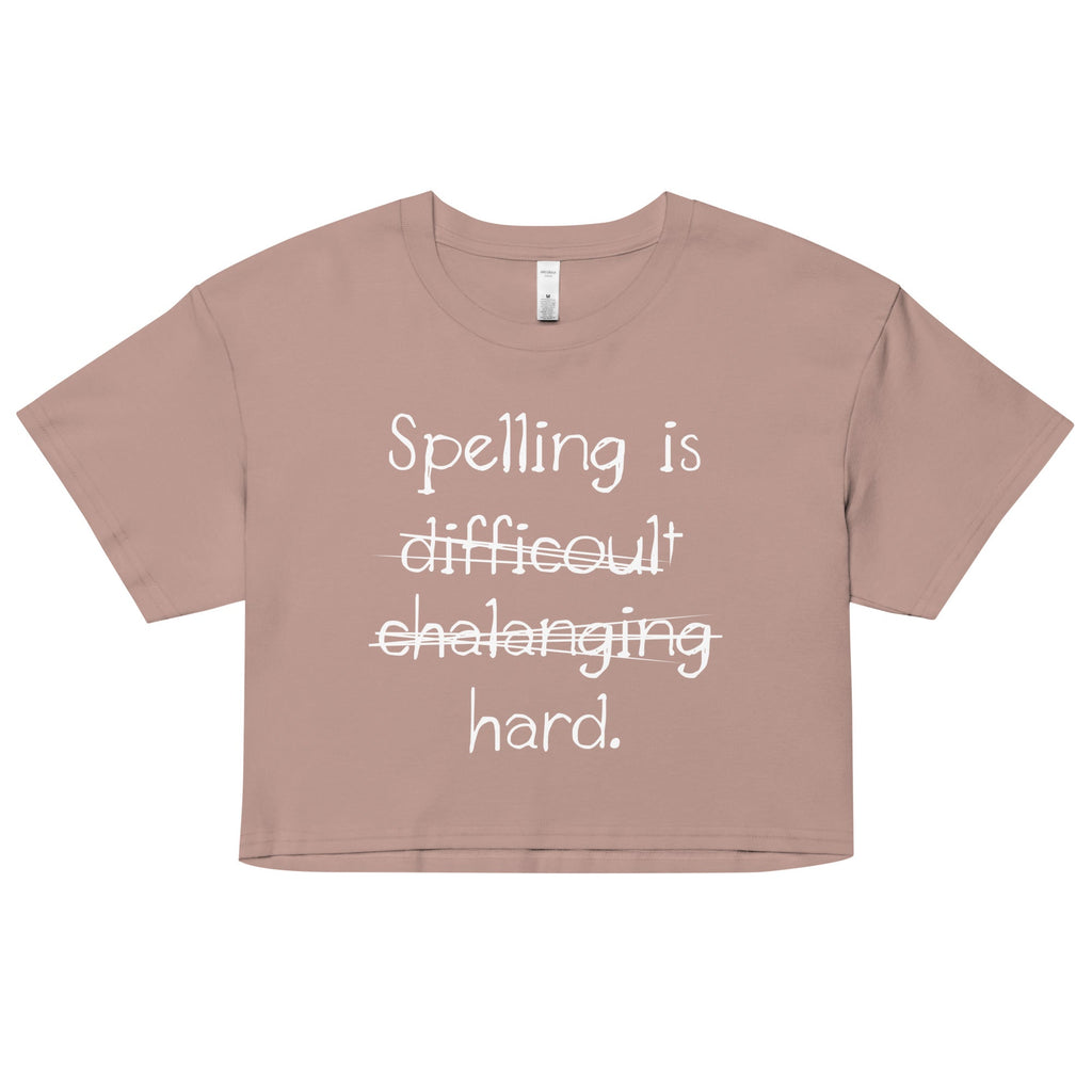Spelling Is Hard Women's Crop Tee product image 3