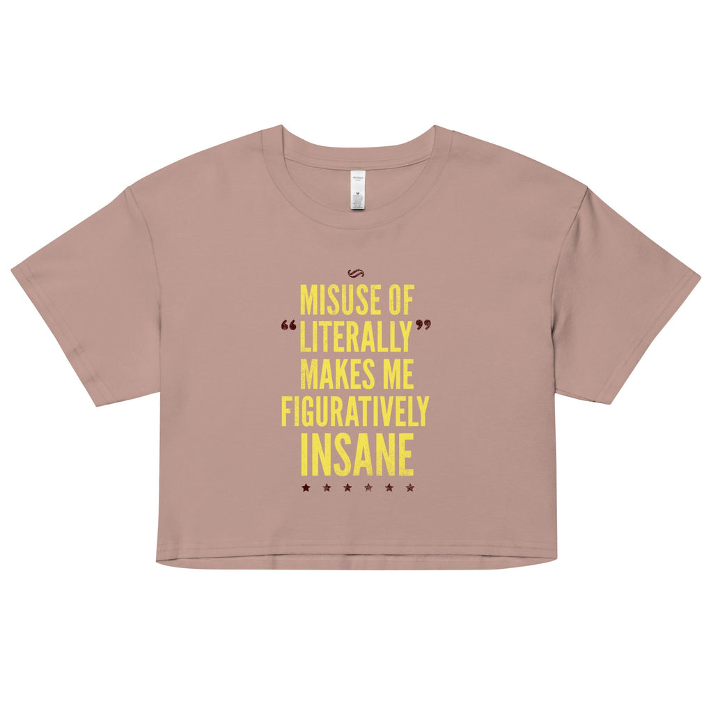 Misuse of Literally Makes Me Figuratively Insane Women's product image 2