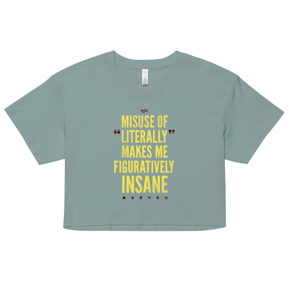 Misuse of Literally Makes Me Figuratively Insane Women's product image 1