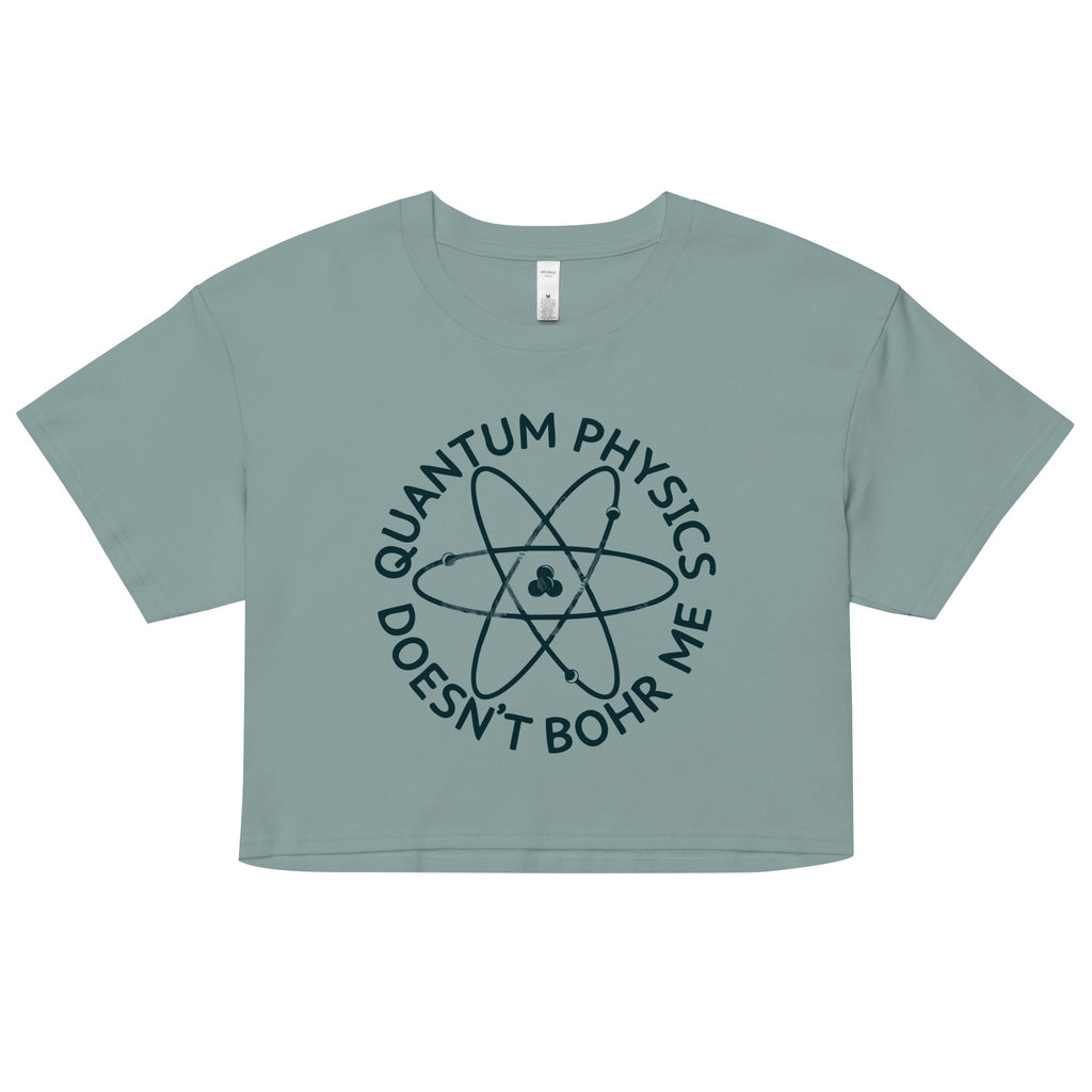 Quantum Physics Doesn't Bohr Me Women's Crop Tee product image 1