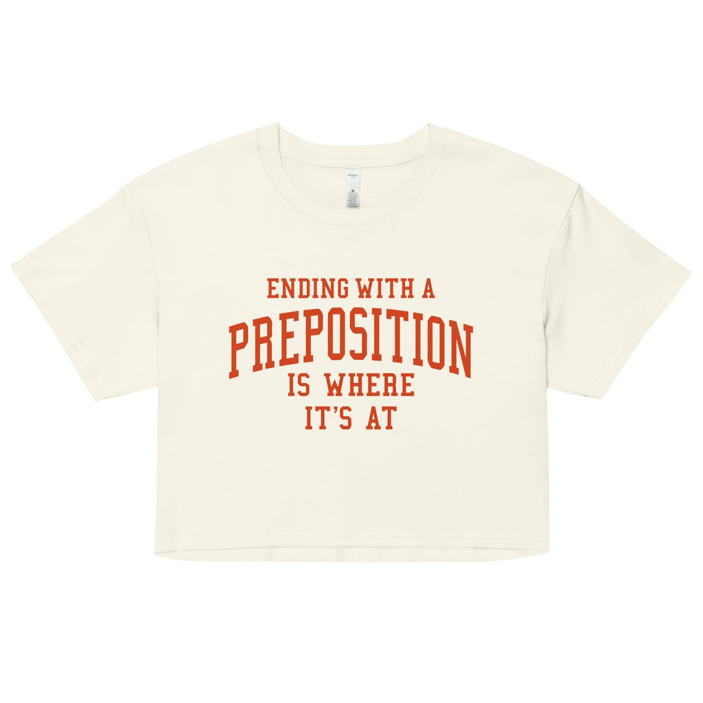 Ending With A Preposition Is Where It's At Women's Crop Tee product image 4