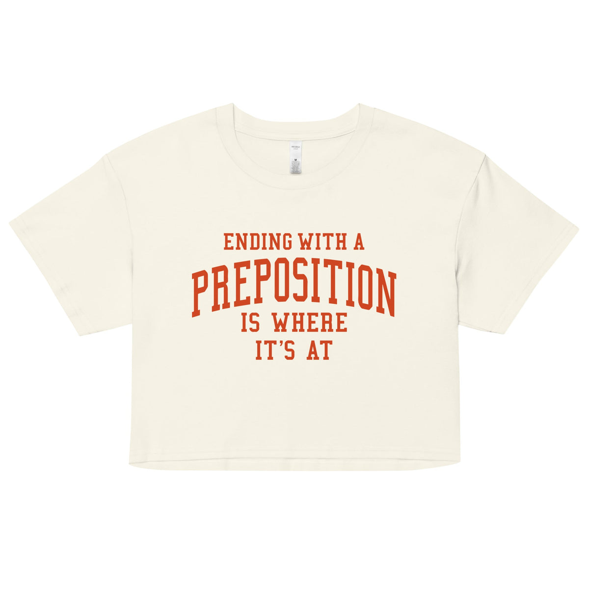 Ending With A Preposition Is Where It's At Women's Crop Tee product image 4
