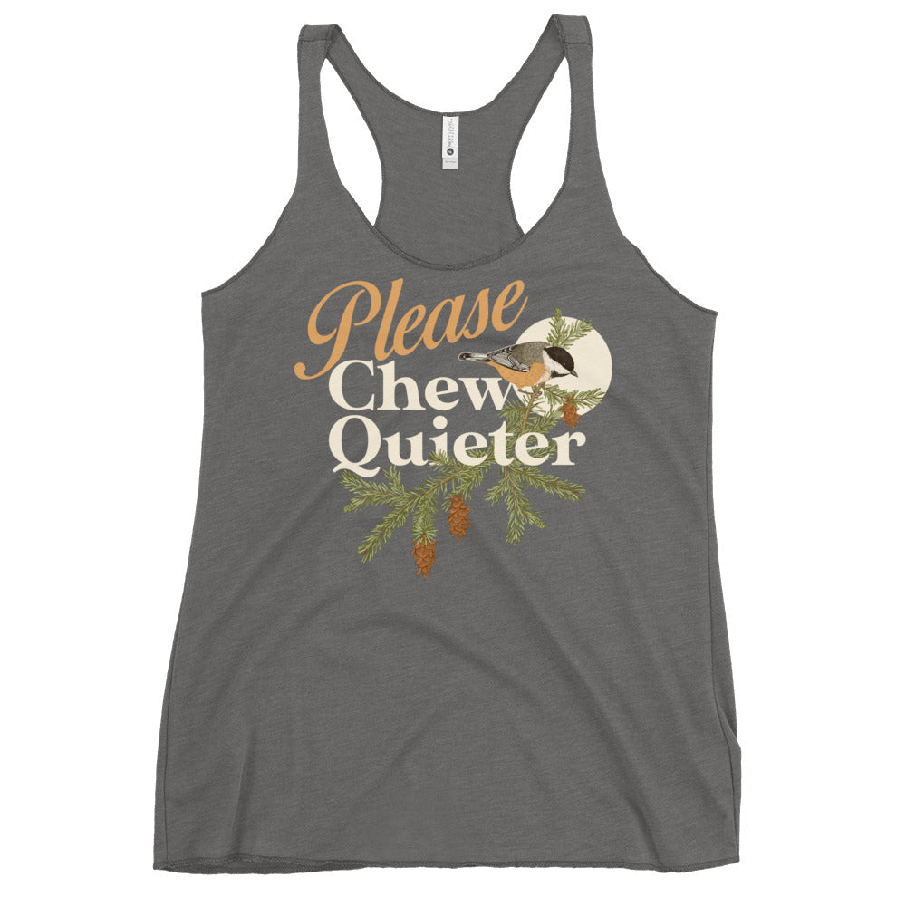 Please Chew Quieter Women's Racerback Tank