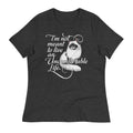 I'm Not Meant To Live An Uncomfortable Life Women's product image 1