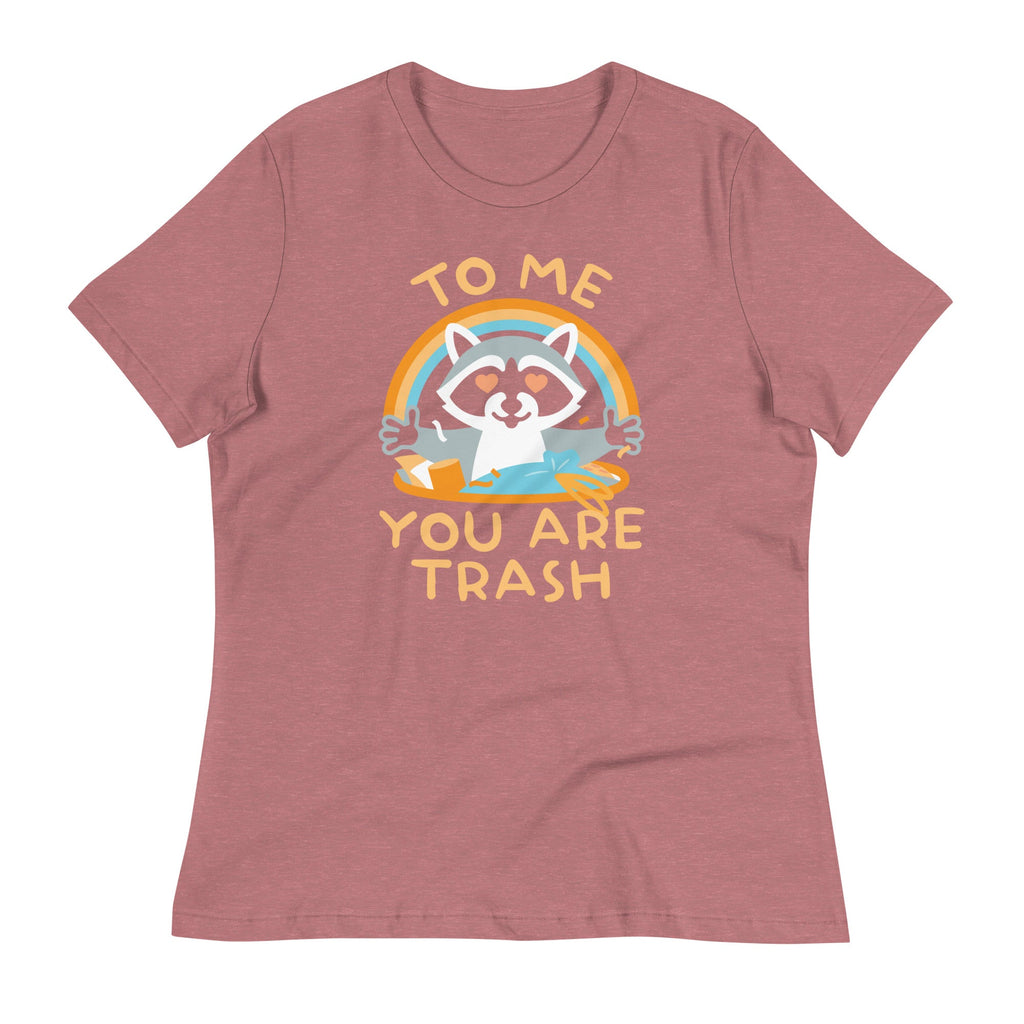 To Me You Are Trash Women's Signature Tee product image 7