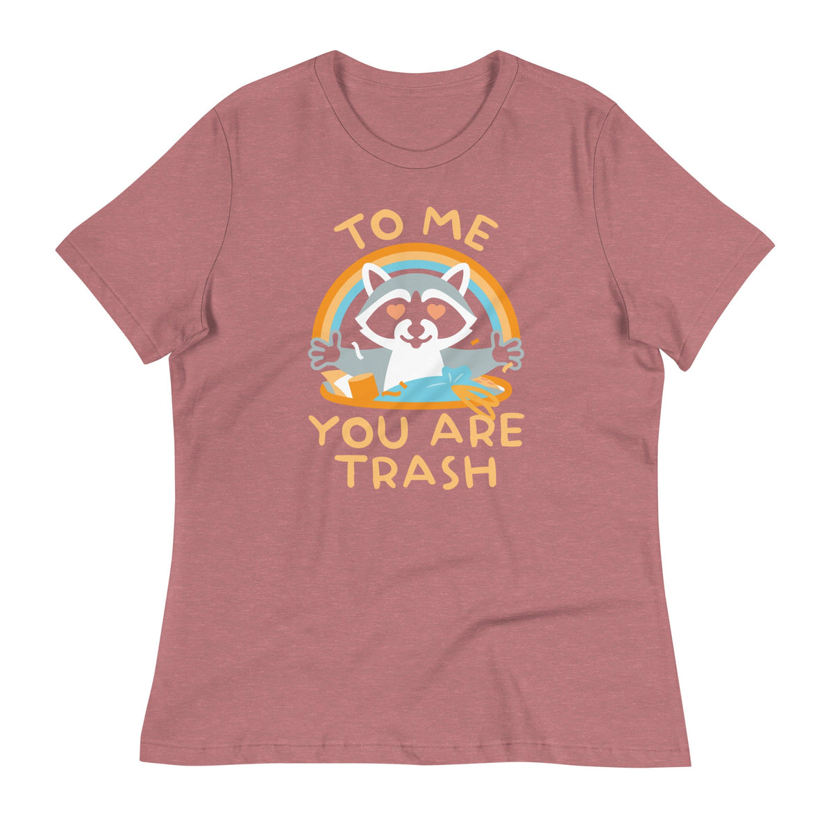 To Me You Are Trash Women's Signature Tee product image 7
