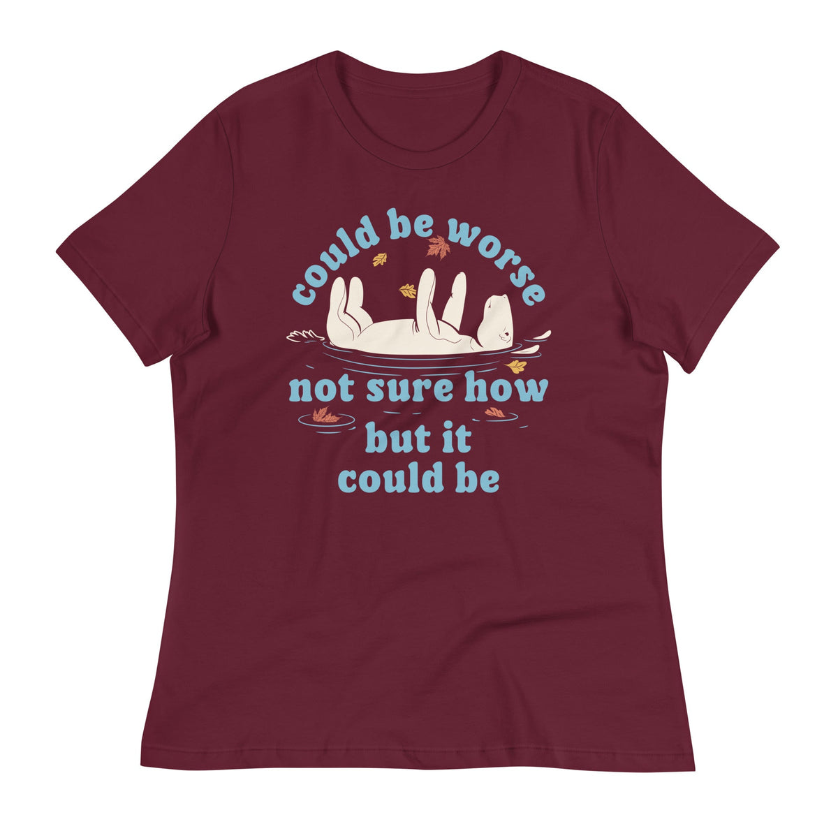 Could Be Worse Not Sure How But It Be Women's Signature Tee product image 4