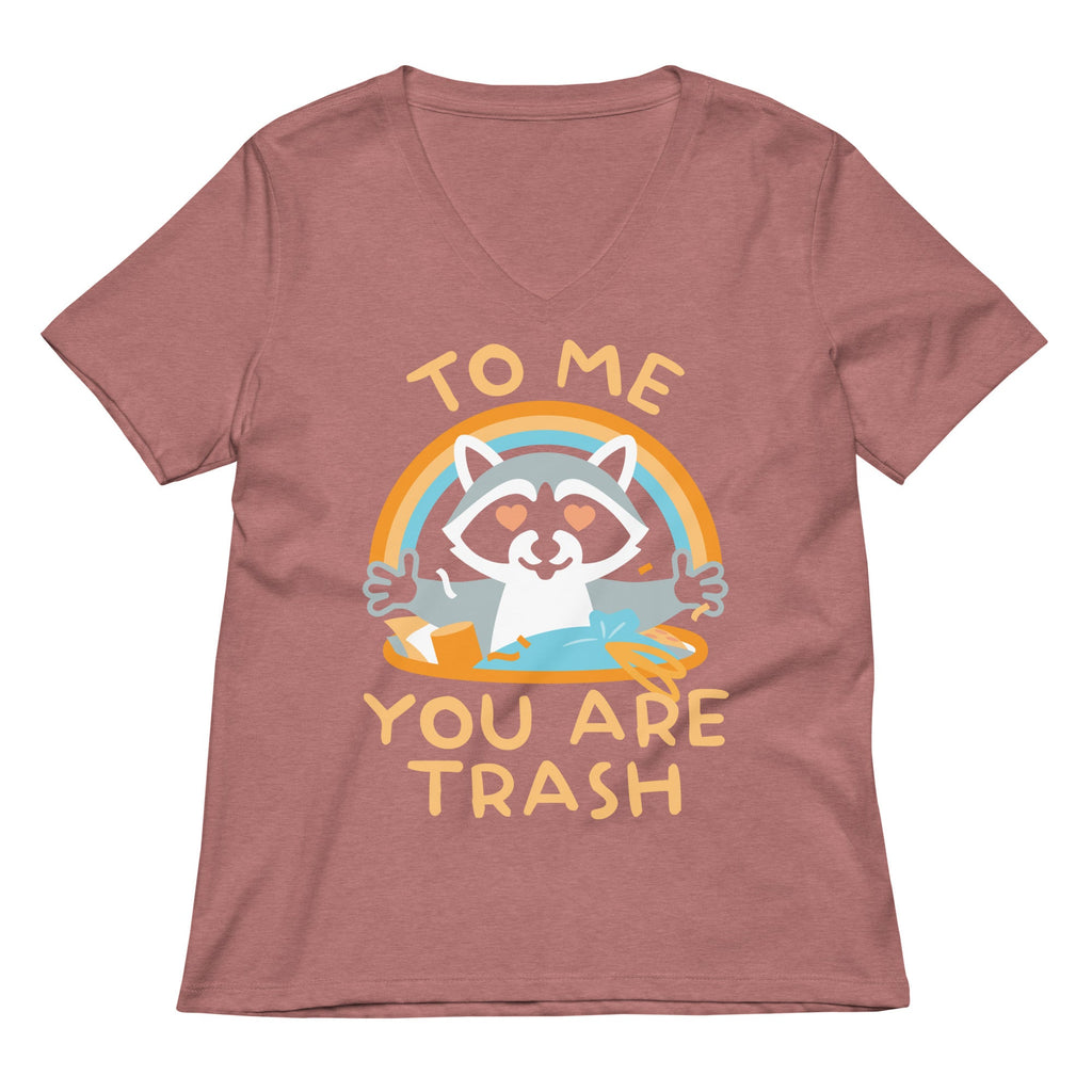 To Me You Are Trash Women's V-Neck Tee product image 3