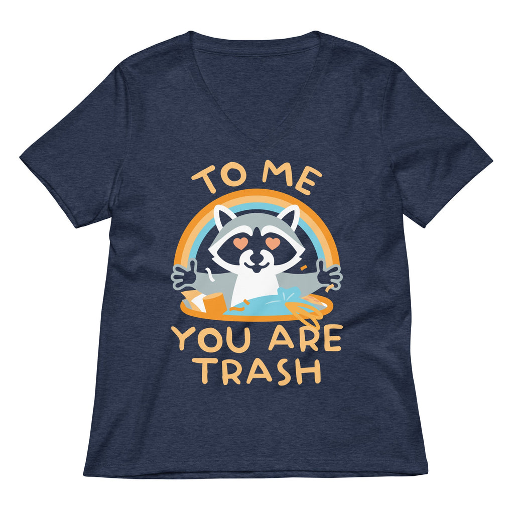 To Me You Are Trash Women's V-Neck Tee product image 4