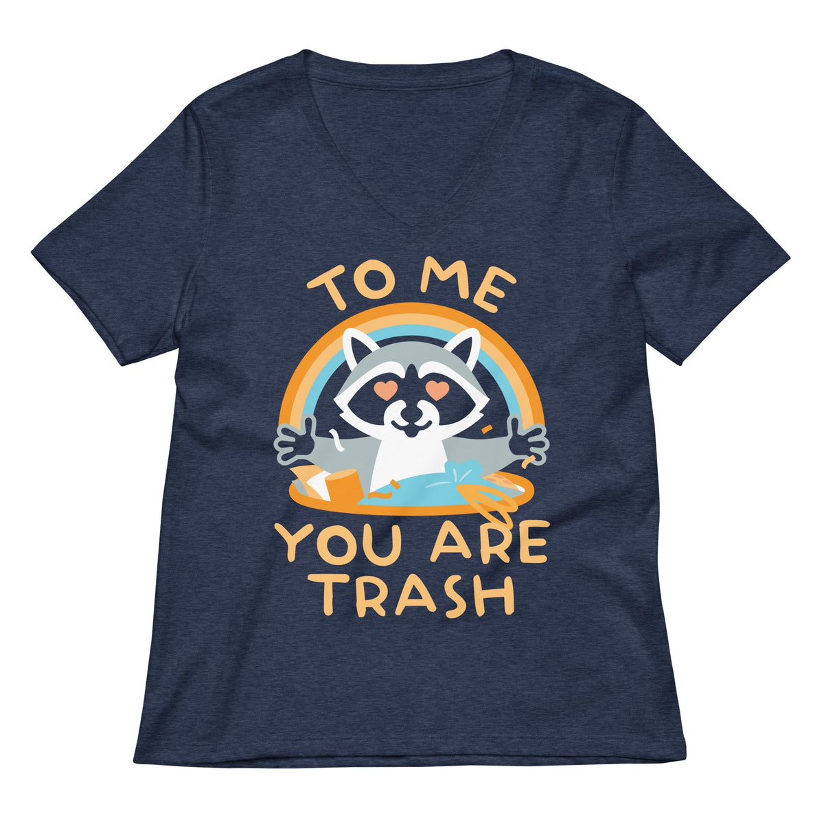 To Me You Are Trash Women's V-Neck Tee product image 4