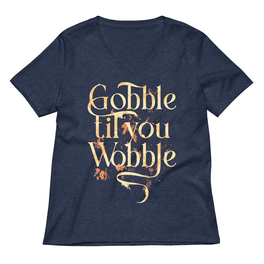 Gobble Til You Wobble Women's V-Neck Tee product image 3