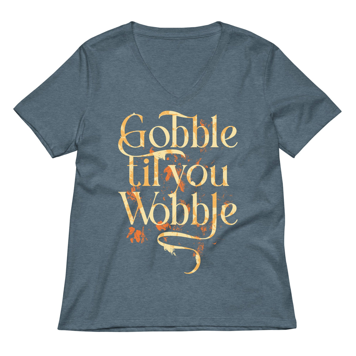 Gobble Til You Wobble Women's V-Neck Tee product image 5