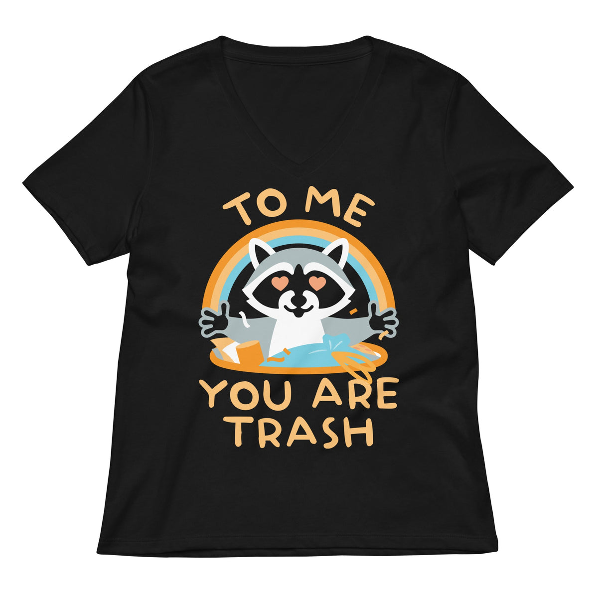 To Me You Are Trash Women's V-Neck Tee product image 2