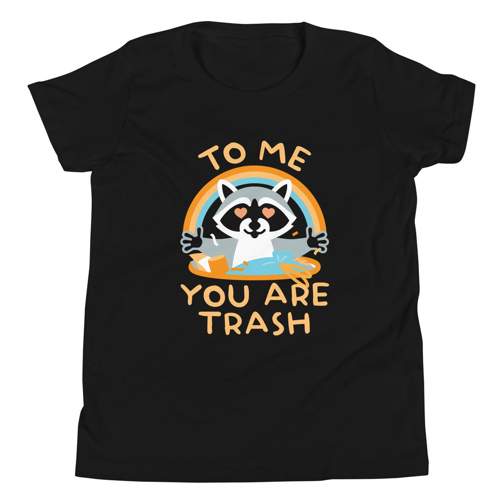 To Me You Are Trash Kid's Youth Tee product image 1