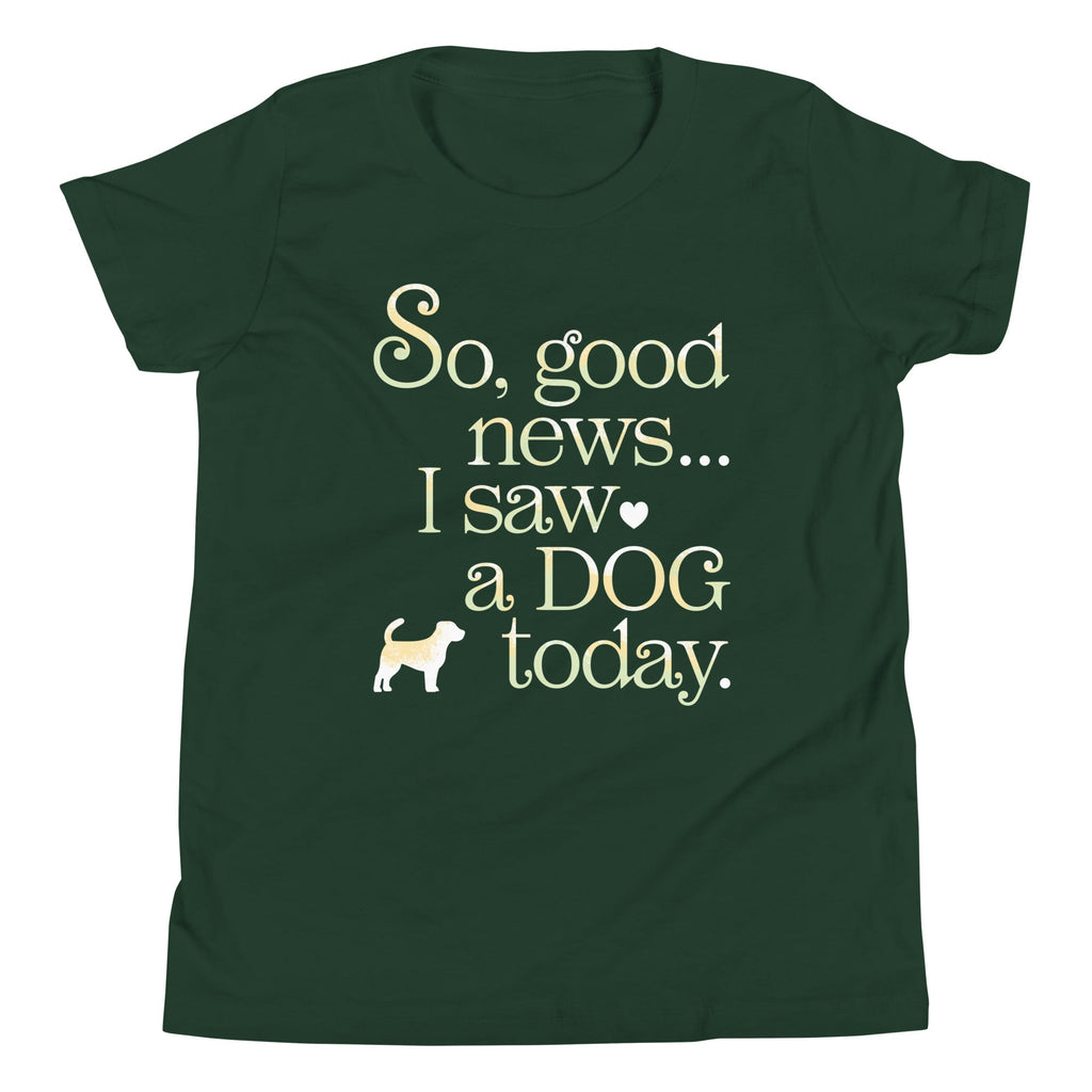 So Good News I Saw A Dog Today Kid's Youth Tee product image 4