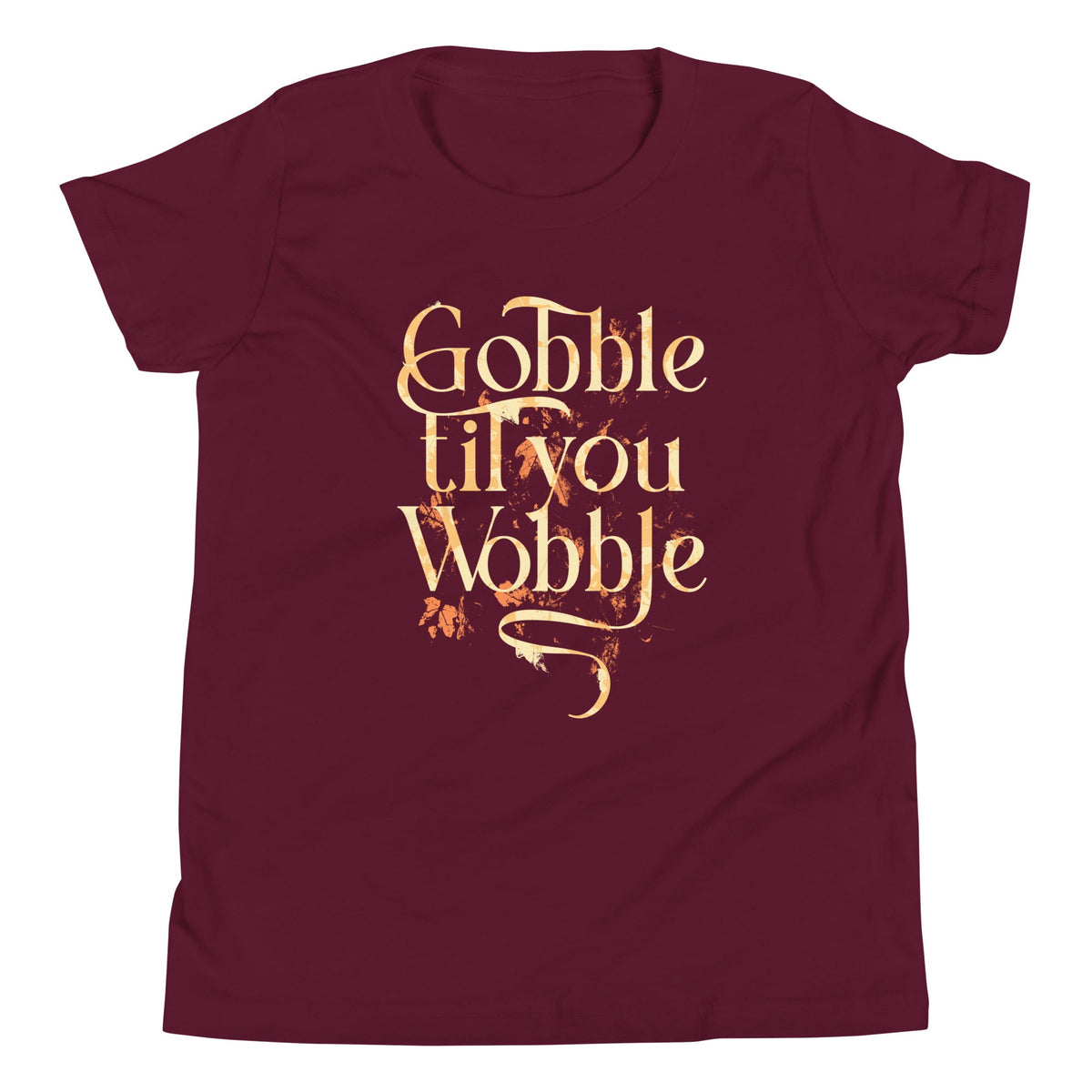 Gobble Til You Wobble Kid's Youth Tee product image 1